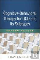 Cognitive-Behavioral Therapy For Ocd And Its Subtypes, Second Edition