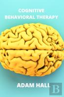Cognitive Behavioral Therapy