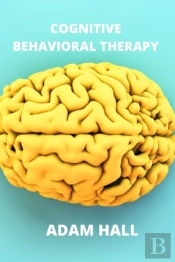 Cognitive Behavioral Therapy
