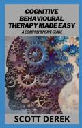 Cognitive Behavioral Therapy Made Easy