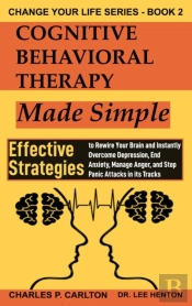 Cognitive Behavioral Therapy Made Simple