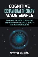 Cognitive Behavioral Therapy Made Simple