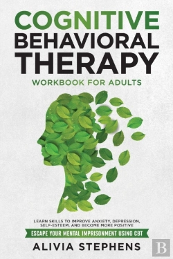 Bertrand.pt - Cognitive Behavioral Therapy Workbook For Adults