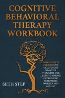 Cognitive Behavioral Therapy Workbook