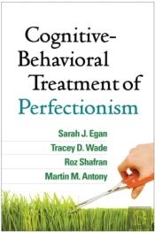 Cognitive-Behavioral Treatment Of Perfectionism