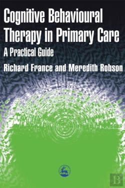Bertrand.pt - Cognitive Behaviour Therapy In Primary Care
