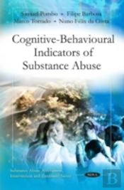 Cognitive-Behavioural Indicators Of Substance Abuse