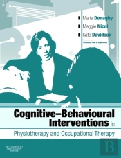 Cognitive Behavioural Interventions In Physiotherapy And Occupational Therapy