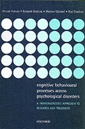 Cognitive Behavioural Processes Across Psychological Disorders
