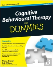Cognitive Behavioural Therapy For Dummies