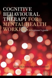Cognitive Behavioural Therapy For Mental Health Workers