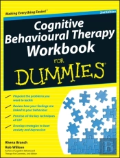 Cognitive Behavioural Therapy Workbook For Dummies