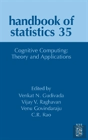 Cognitive Computing: Theory And Applications
