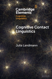 Cognitive Contact Linguistics