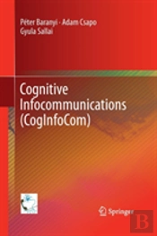 Cognitive Infocommunications (Coginfocom)