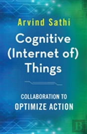 Cognitive (Internet Of) Things