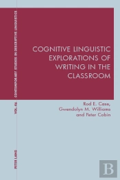 Cognitive Linguistic Explorations Of Writing In The Classroom