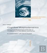 Cognitive Morphodynamics