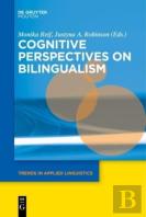 Cognitive Perspectives On Bilingualism