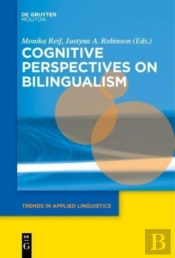 Cognitive Perspectives On Bilingualism