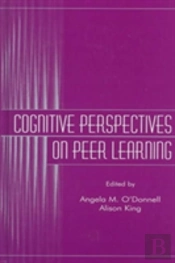 Cognitive Perspectives On Peer Learning