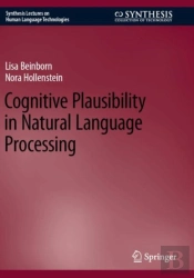 Cognitive Plausibility In Natural Language Processing