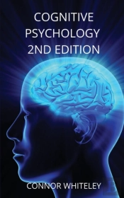 Cognitive Psychology: 2nd Edition