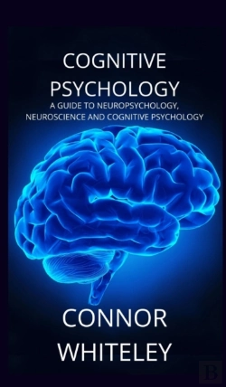 Bertrand.pt - Cognitive Psychology: A Guide To Neurops
