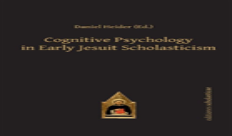 Cognitive Psychology In Early Jesuit Scholasticism