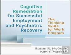 Cognitive Remediation For Successful Employment And Psychiatric Recovery