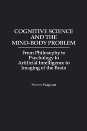Cognitive Science And The Mind-Body Problem