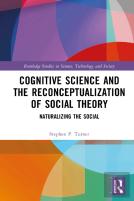 Cognitive Science And The Reconceptualization Of Social Theory