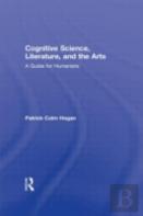 Cognitive Science, Literature, And The Arts