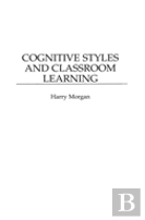 Cognitive Styles And Classroom Learning