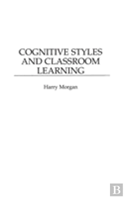 Bertrand.pt - Cognitive Styles And Classroom Learning