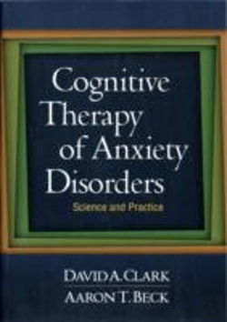 Bertrand.pt - Cognitive Therapy Of Anxiety Disorders