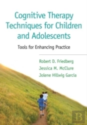 Cognitive Therapy Techniques For Children And Adolescents