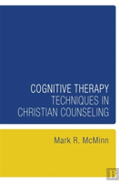 Bertrand.pt - Cognitive Therapy Techniques In Christian Counseling