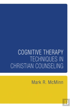 Bertrand.pt - Cognitive Therapy Techniques In Christian Counseling