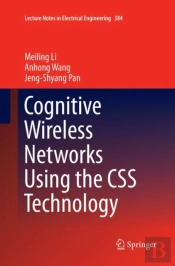 Cognitive Wireless Networks Using The Css Technology