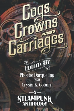 Bertrand.pt - Cogs, Crowns, And Carriages: A Steampunk