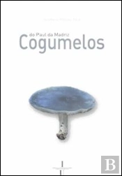 Cogumelos do Paul da Madriz