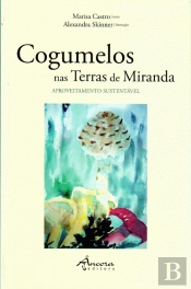 Cogumelos nas Terras de Miranda