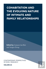Cohabitation And The Evolving Nature Of Intimate And Family Relationships
