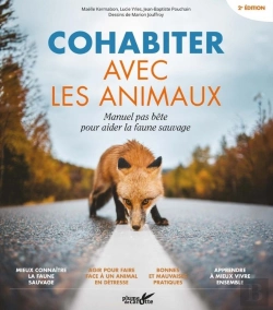 Bertrand.pt - Cohabiter Avec Les Animaux : Manuel Pas Bête Pour Aider La Faune Sauvage