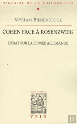 Bertrand.pt - Cohen Face À Rosenzweig ; Débat Sur La Pensée Allemande