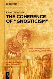 Coherence Of &Quote;Gnosticism&Quote;