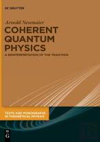 Coherent Quantum Physics