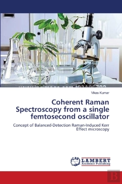 Bertrand.pt - Coherent Raman Spectroscopy From A Single Femtosecond Oscillator