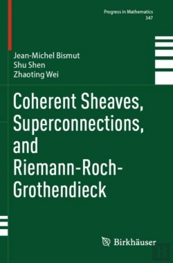 Bertrand.pt - Coherent Sheaves, Superconnections, And Riemann-Roch-Grothendieck